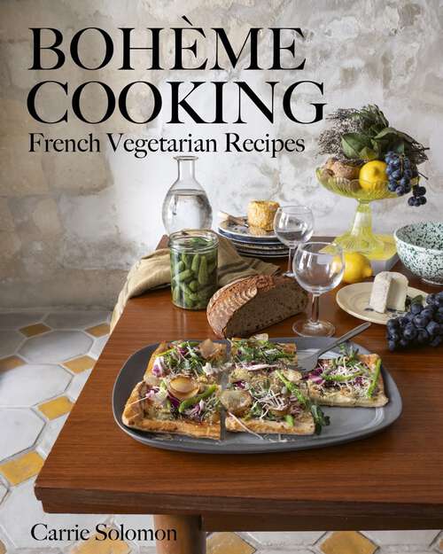 Book cover of Bohème Cooking: French Vegetarian Recipes
