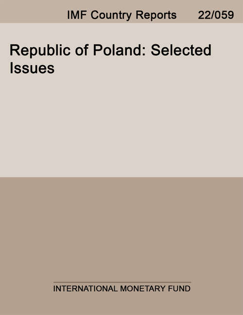 Book cover of Republic of Poland: Selected Issues (Imf Staff Country Reports: Country Report No. 14/174)