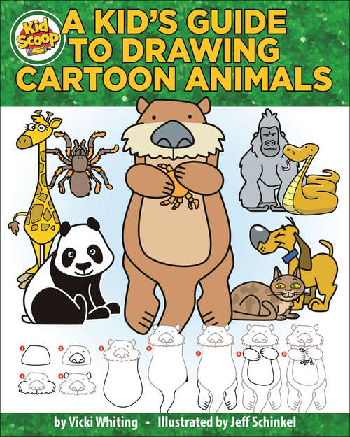 Book cover of A Kid's Guide to Drawing Cartoon Animals (Kid Scoop)