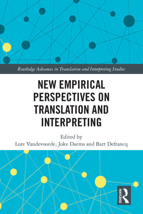 Book cover of New Empirical Perspectives on Translation and Interpreting (Routledge Advances in Translation and Interpreting Studies)