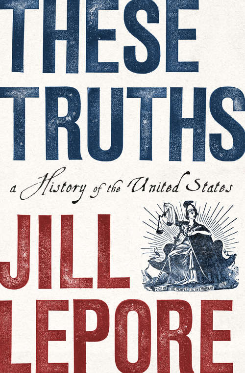These Truths: A History Of The United States