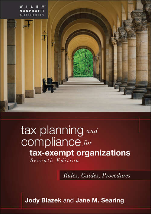 Book cover of Tax Planning and Compliance for Tax-Exempt Organizations: Rules, Guides, Procedures (Wiley Nonprofit Authority)