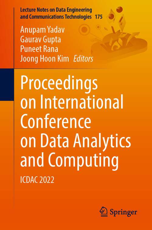 Book cover of Proceedings on International Conference on Data Analytics and Computing: ICDAC 2022 (1st ed. 2023) (Lecture Notes on Data Engineering and Communications Technologies #175)