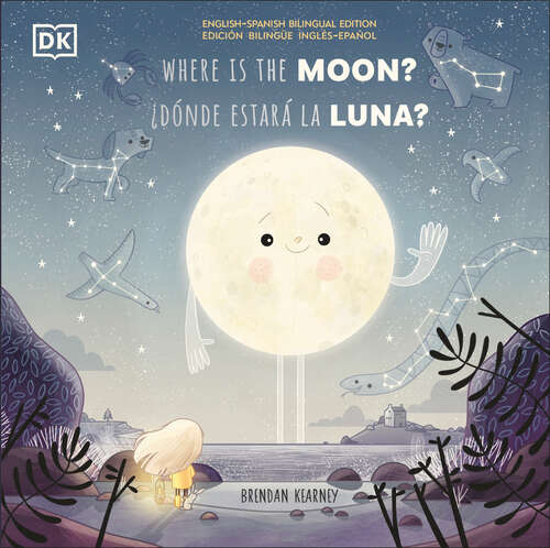 Book cover of Where is the Moon? / ¿Donde estarÿ la luna?