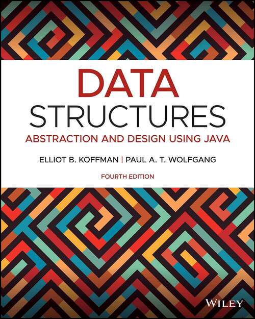 Book cover of Data Structures: Abstraction And Design Using Java (4)