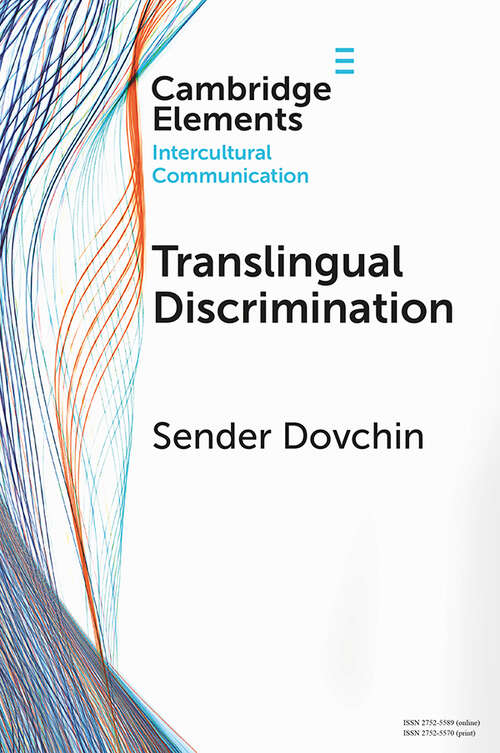 Book cover of Translingual Discrimination (Elements in Intercultural Communication)