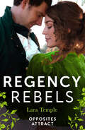 Regency Rebels: Lord Hunter's Cinderella Heiress (wild Lords And Innocent Ladies) / Lord Ravenscar's Inconvenient Betrothal