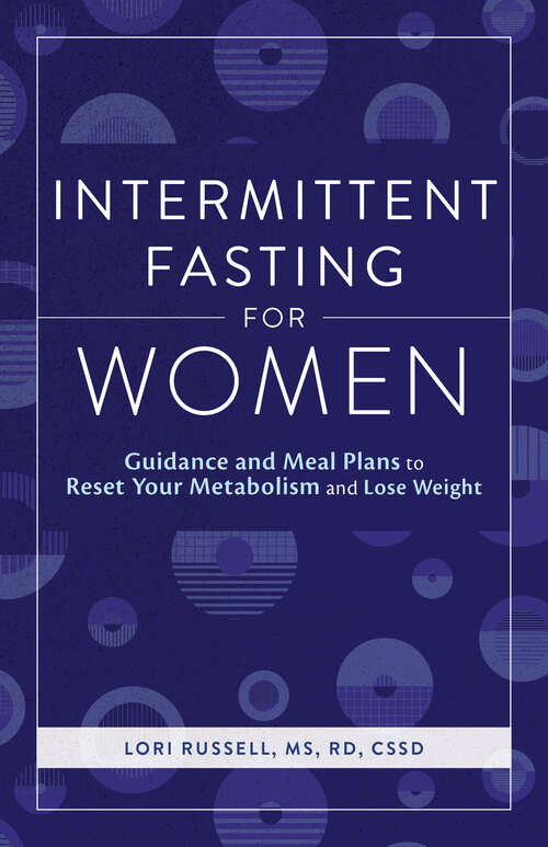 Book cover of Intermittent Fasting for Women: Guidance and Meals Plans to Reset Your Metabolism and Lose Weight