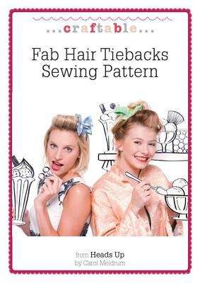 Book cover of Fab Hair Tiebacks Sewing Pattern