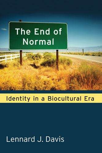Book cover of The End of Normal: Identity in a Biocultural Era