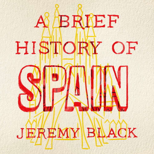 Book cover of A Brief History of Spain: Indispensable for Travellers