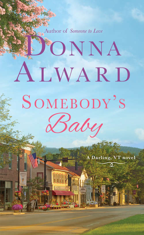 Somebody's Baby: A Darling, VT Novel