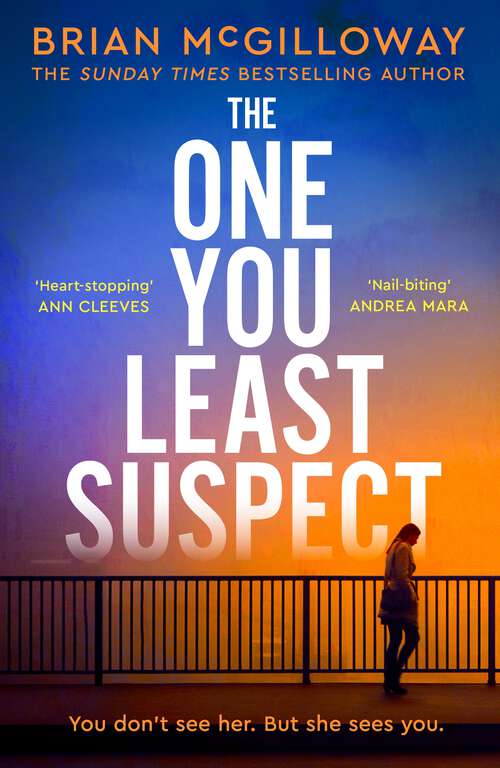 Book cover of The One You Least Suspect: A gripping, edge-of-your seat thriller from the Sunday Times bestselling author