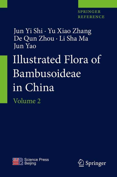 Illustrated Flora of Bambusoideae in China: Volume 2