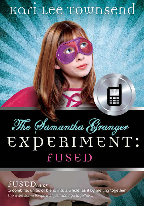 Book cover of The Samantha Granger Experiment: Fused