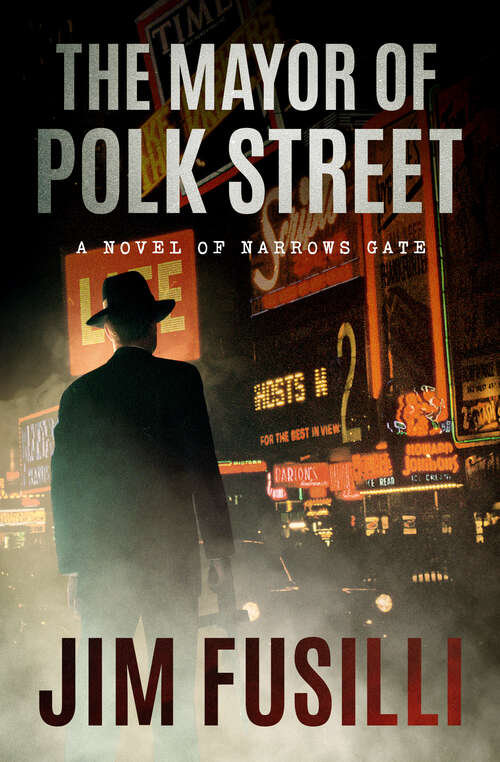 The Mayor of Polk Street (The Narrows Gate Novels)