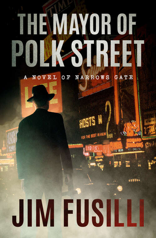 Book cover of The Mayor of Polk Street (Digital Original) (The Narrows Gate Novels)