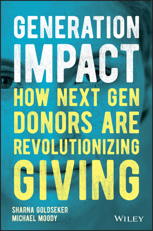Book cover of Generation Impact: How Next Gen Donors Are Revolutionizing Giving