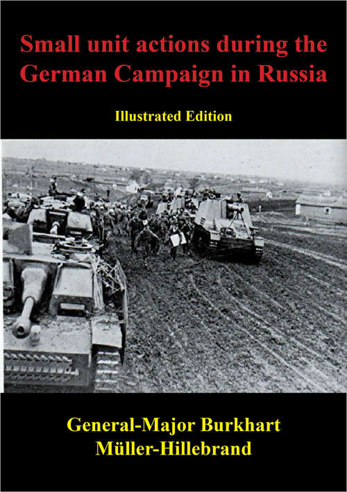 Book cover of Small Unit Actions During The German Campaign In Russia [Illustrated Edition]