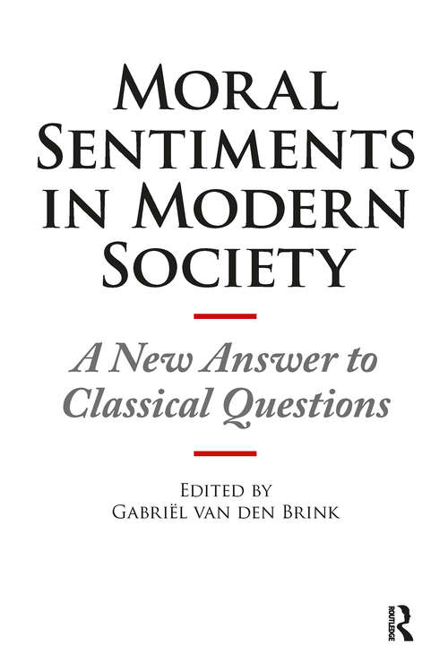 Book cover of Moral Sentiments in Modern Society: A New Answer to Classical Questions (1)