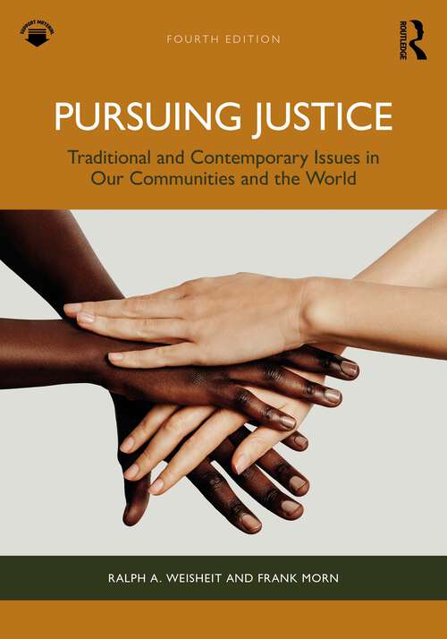 Book cover of Pursuing Justice: Traditional and Contemporary Issues in Our Communities and the World (4)