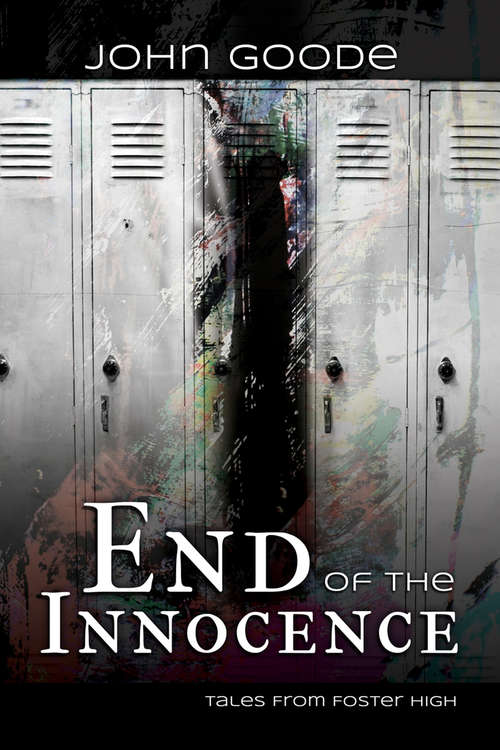 End of the Innocence (Tales from Foster High (Harmony Ink) #2)