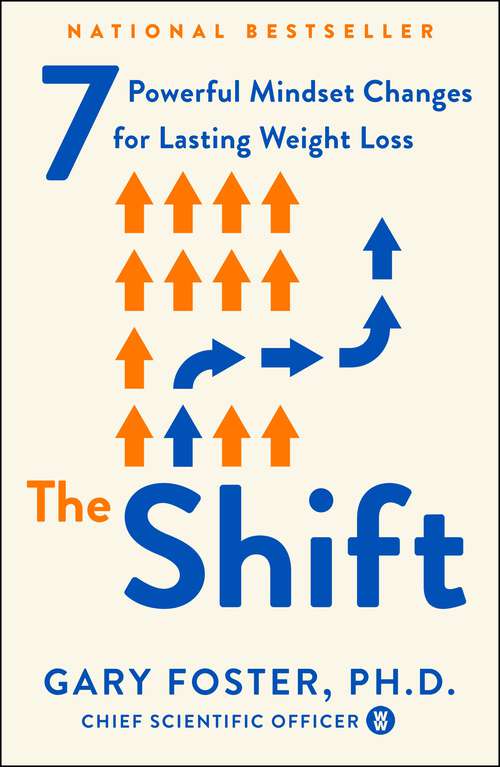 Book cover of The Shift: 7 Powerful Mindset Changes for Lasting Weight Loss
