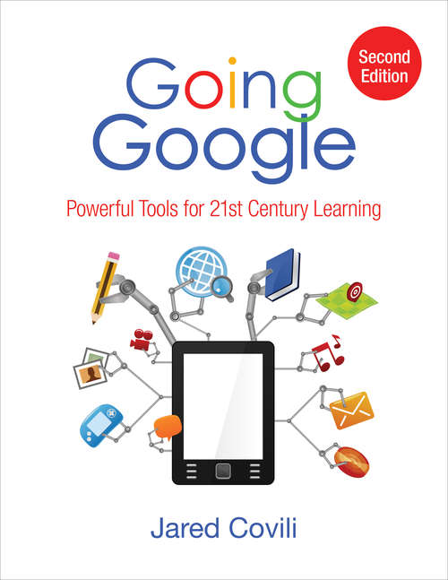 Book cover of Going Google: Powerful Tools for 21st Century Learning