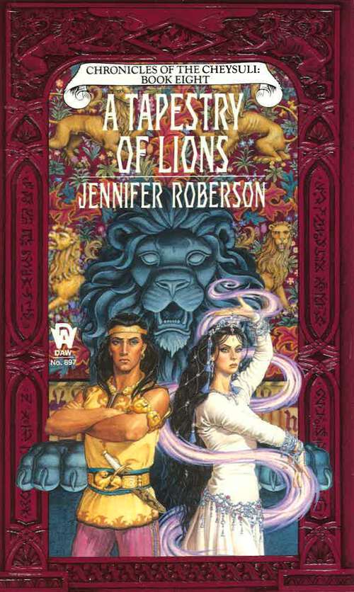 Book cover of A Tapestry of Lions (Cheysuli #8)