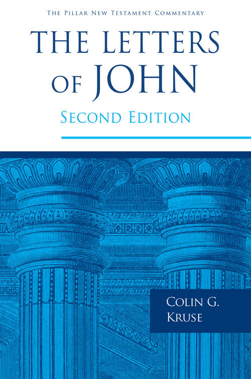 Book cover of The Letters of John (Second Edition) (The Pillar New Testament Commentary (PNTC))