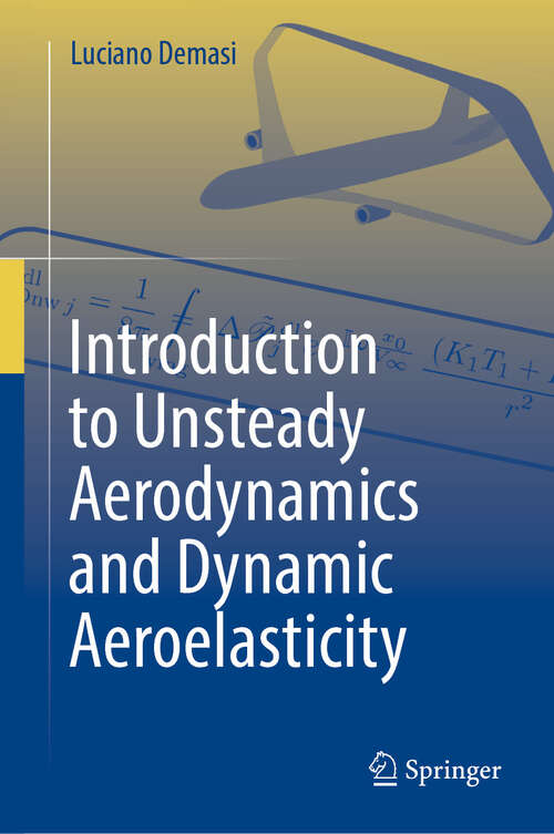 Book cover of Introduction to Unsteady Aerodynamics and Dynamic Aeroelasticity (2024)