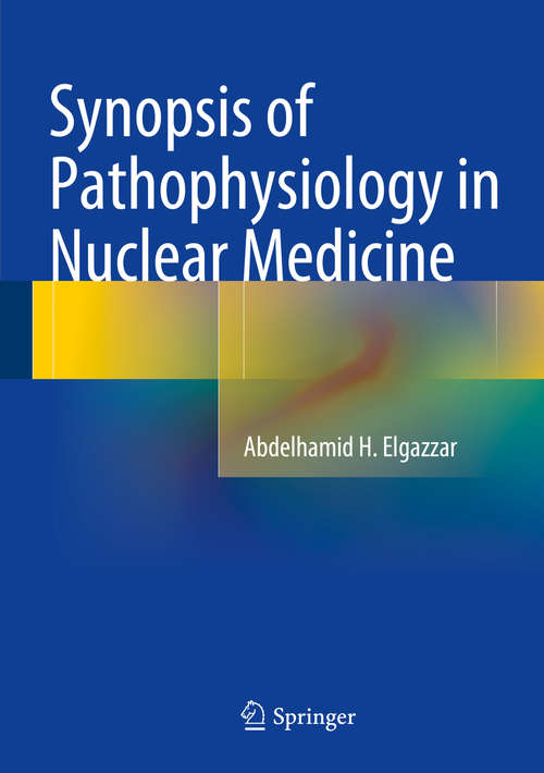 Book cover of Synopsis of Pathophysiology in Nuclear Medicine