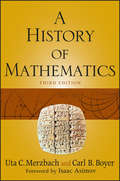 A History of Mathematics (History Of Mathematics Ser. #Vol. 2)