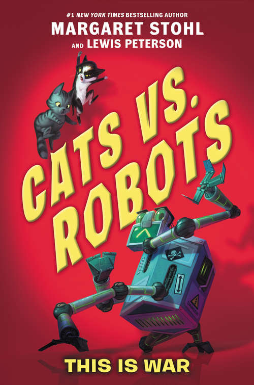 Cats vs. Robots #1: This Is War