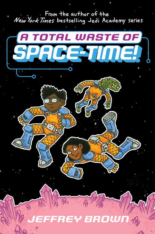 A Total Waste of Space-Time! (Space-Time #2)