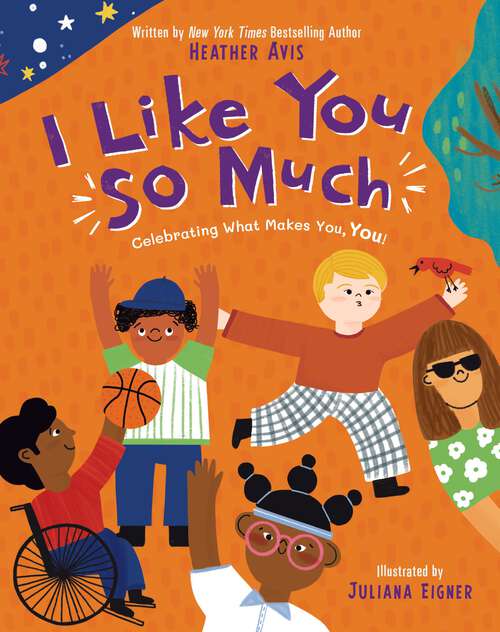 Book cover of I Like You So Much: Celebrating What Makes You, You!