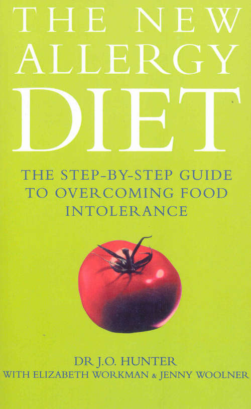 Book cover of The New Allergy Diet: The Step-By-Step Guide to Overcoming Food Intolerance