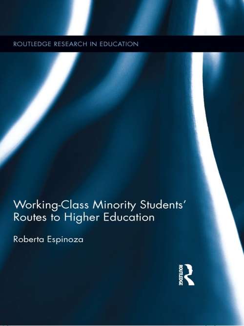 Book cover of Working-Class Minority Students' Routes to Higher Education (Routledge Research in Education)