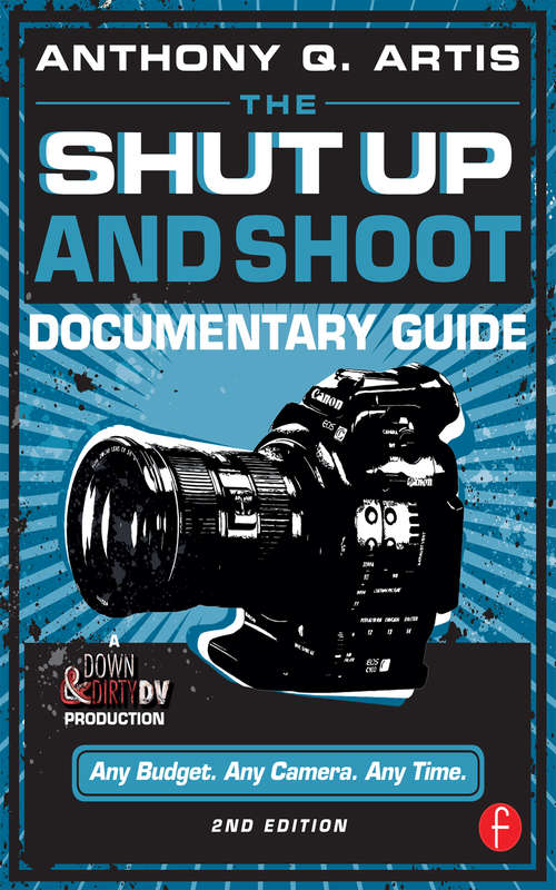 Book cover of The Shut Up and Shoot Documentary Guide