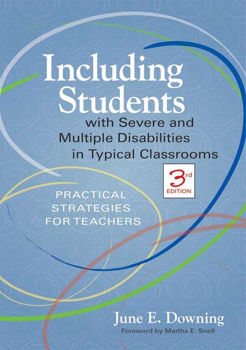 Book cover of Including Students with Severe and Multiple Disabilities in Typical Classrooms: Practical Strategies for Teachers (Third Edition)