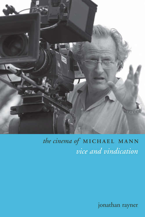 The Cinema of Michael Mann