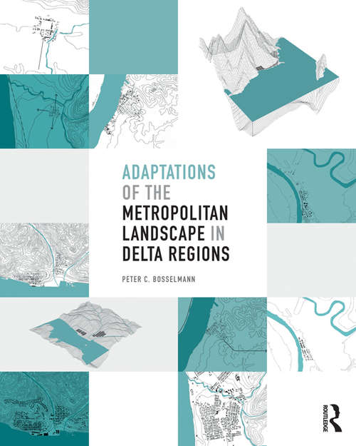 Adaptations of the Metropolitan Landscape in Delta Regions