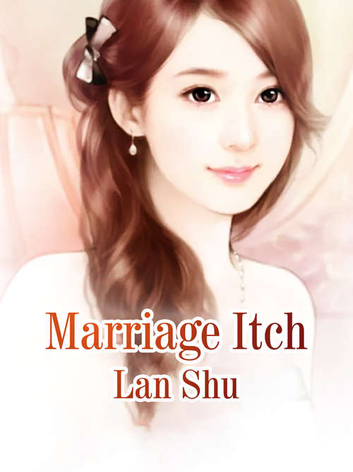 Marriage Itch: Volume 1 (Volume 1 #1)