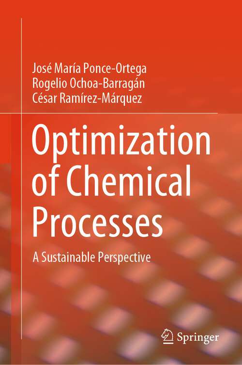 Book cover of Optimization of Chemical Processes: A Sustainable Perspective (2024)