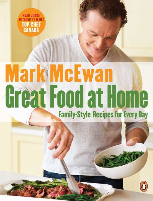 Book cover of Great Food at Home: Family-style Recipes For Everyday: A Cookbook