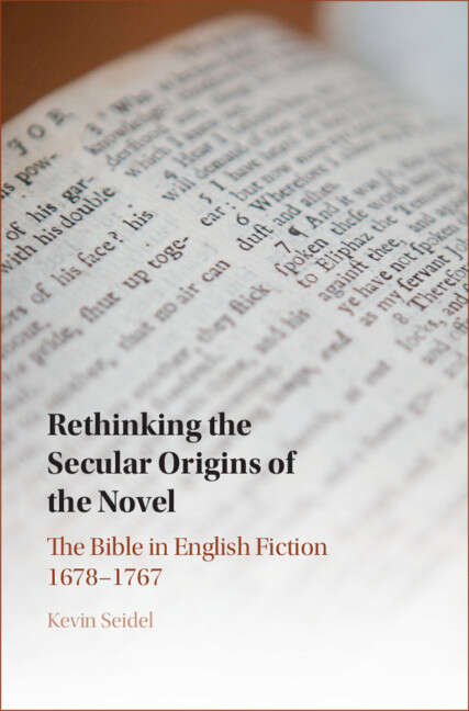Book cover of Rethinking the Secular Origins of the Novel: The Bible in English Fiction 1678–1767