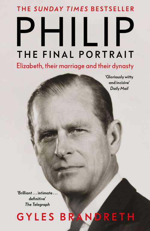 Book cover of Philip: The Final Portrait - THE INSTANT SUNDAY TIMES BESTSELLER