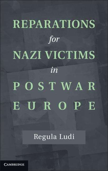 Book cover of Reparations for Nazi Victims in Postwar Europe