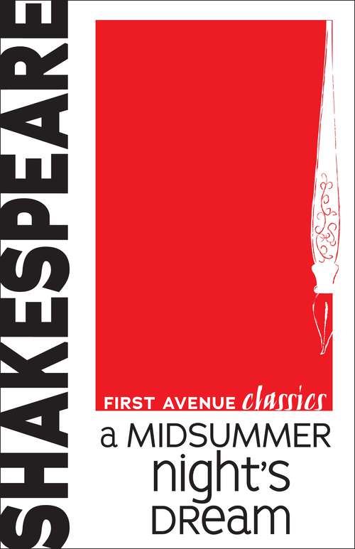 Book cover of A Midsummer Night's Dream (First Avenue Classics ™)