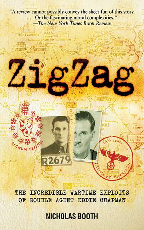 Book cover of Zigzag: The Incredible Wartime Exploits of Double Agent Eddie Chapman